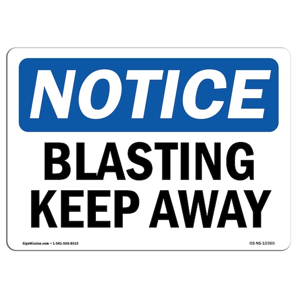 Safety Sign, OSHA Notice, 3.5" Height, Blasting Keep Away Sign, Landscape, 10PK